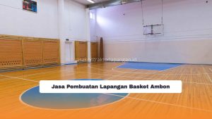 Jasa Pembuatan Lapangan Basket Ambon