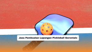 Jasa Pembuatan Lapangan Pickleball Gorontalo