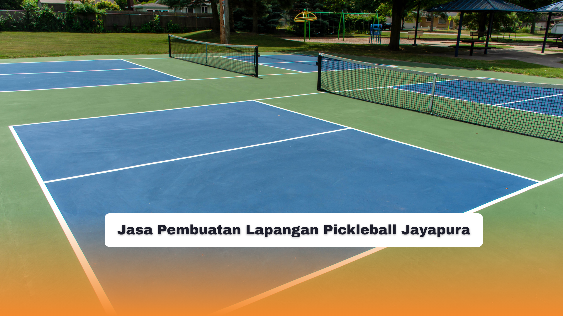 Jasa Pembuatan Lapangan Pickleball Jayapura