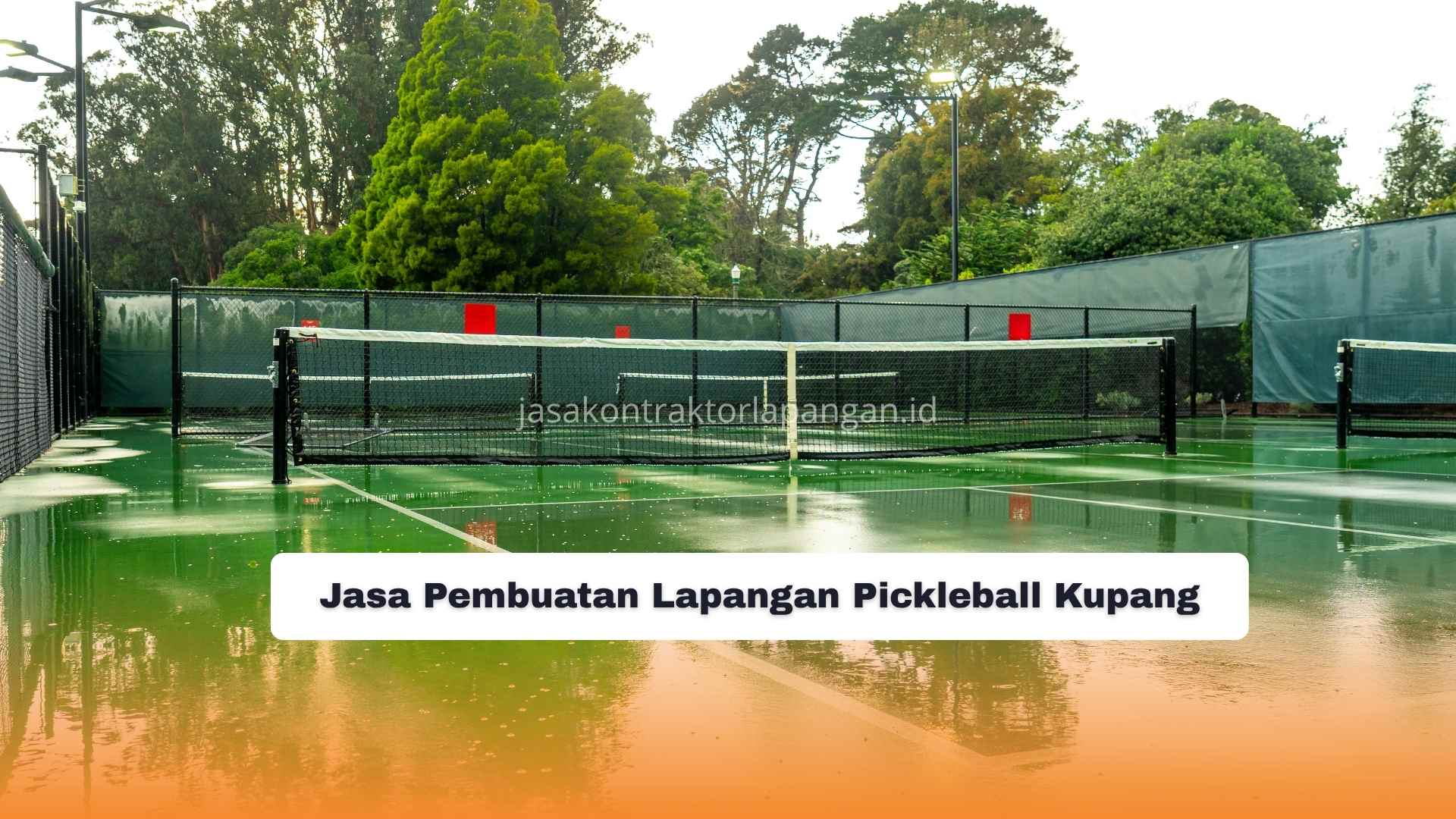 Jasa Pembuatan Lapangan Pickleball Kupang