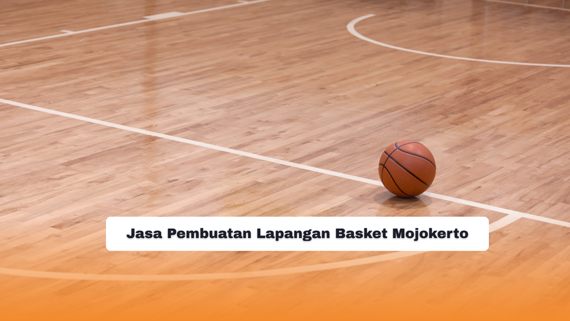 Jasa Pembuatan Lapangan Basket Mojokerto