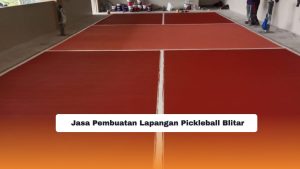 Jasa Pembuatan Lapangan Pickleball Blitar