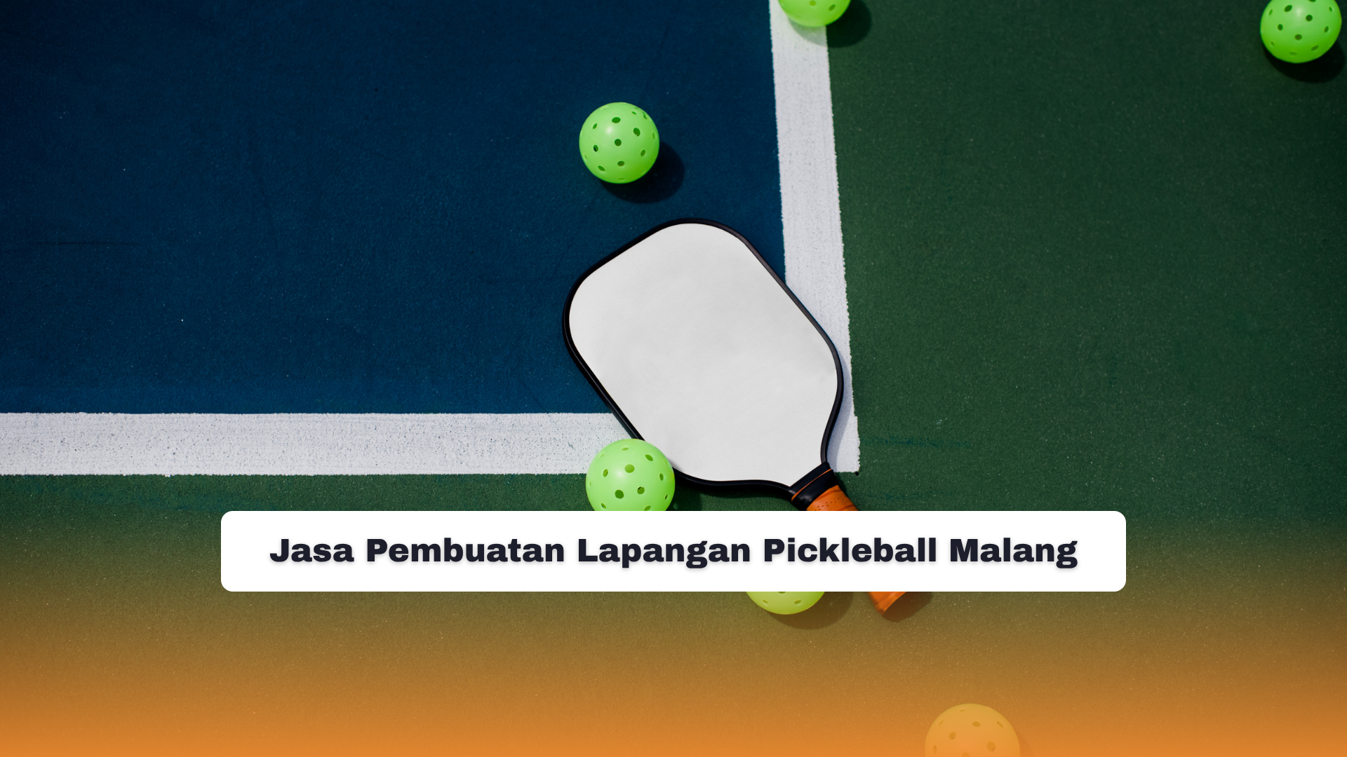 Jasa Pembuatan Lapangan Pickleball Malang