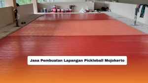 Jasa Pembuatan Lapangan Pickleball Mojokerto