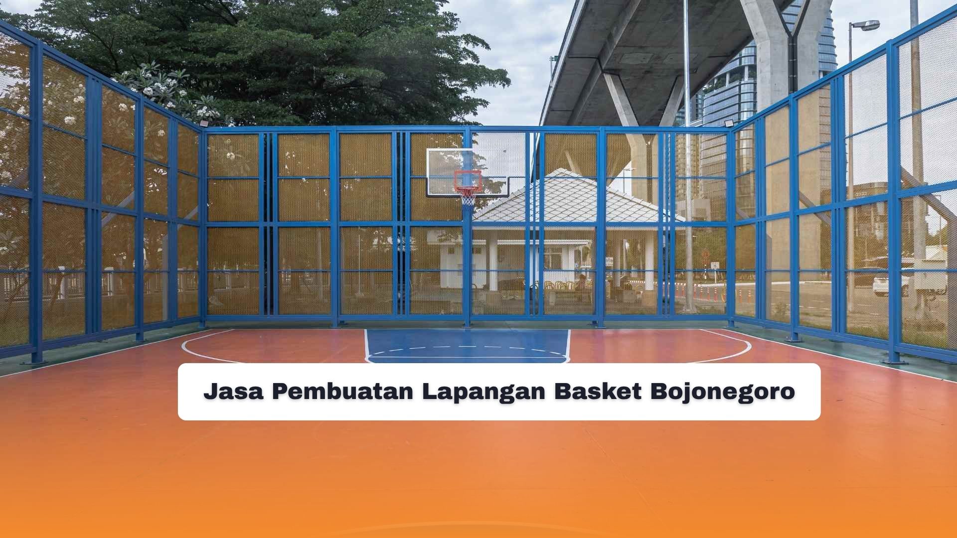 Jasa Pembuatan Lapangan Basket Bojonegoro