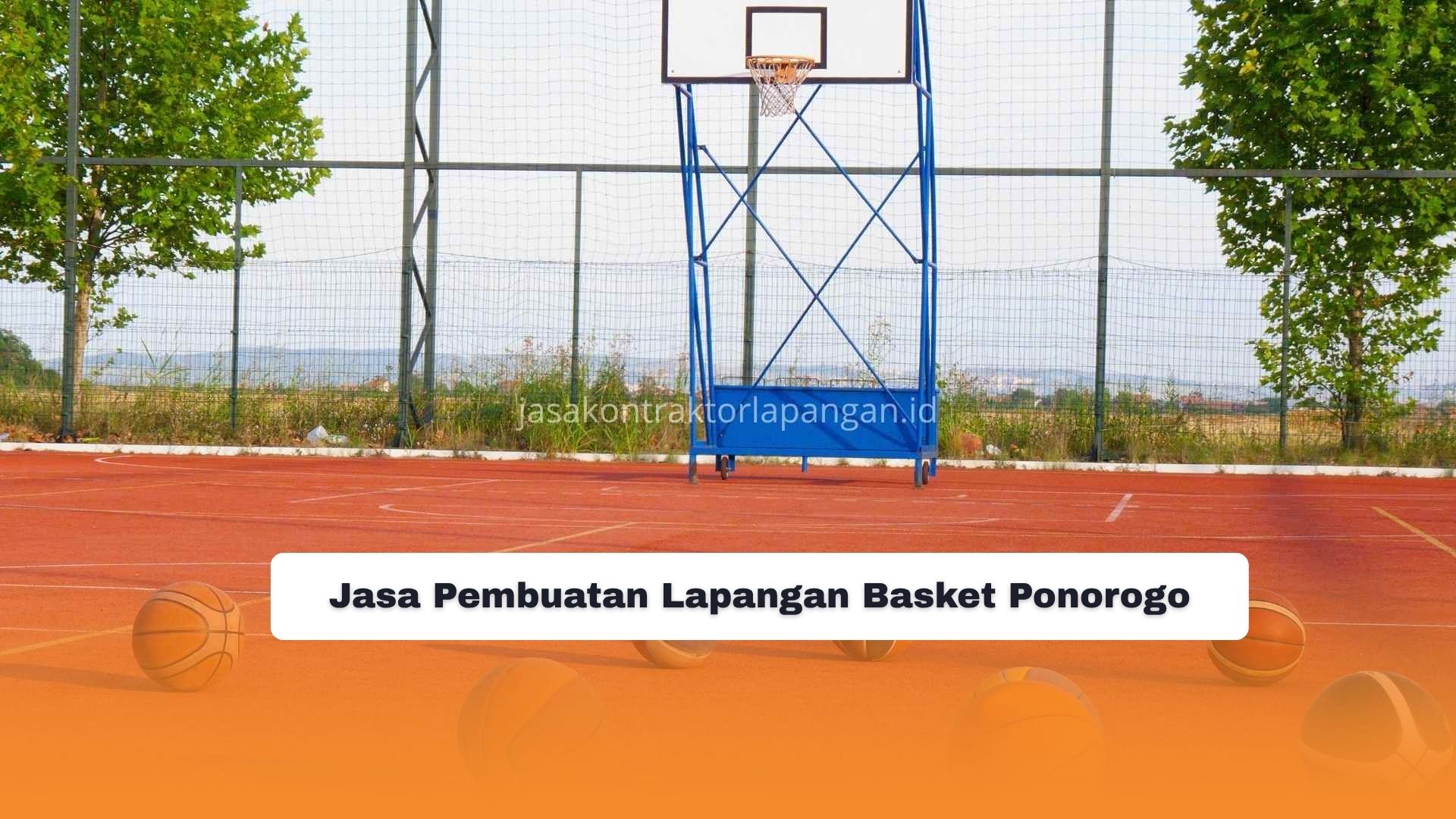 Jasa Pembuatan Lapangan Basket Ponorogo