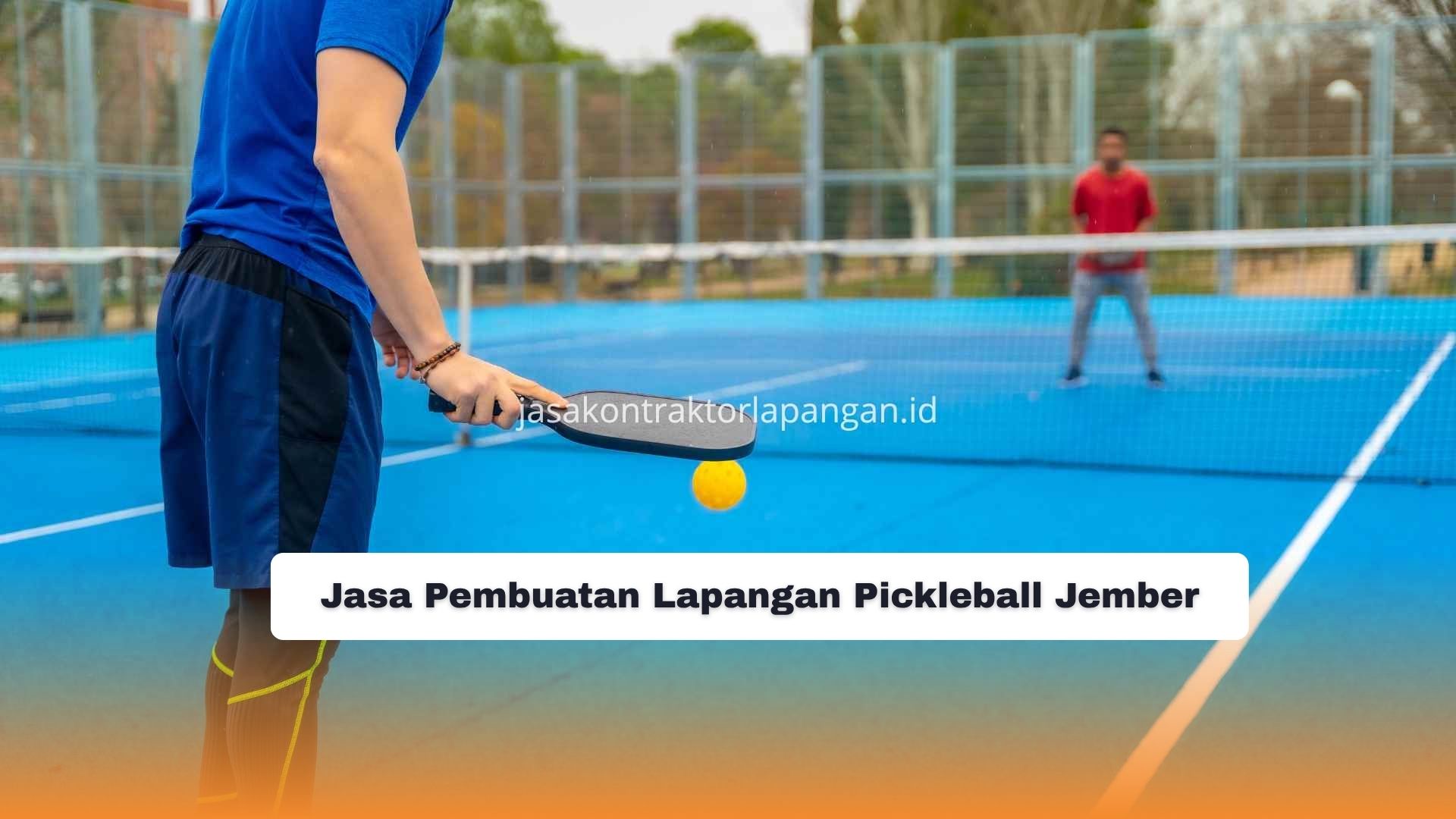 Jasa Pembuatan Lapangan Pickleball Jember
