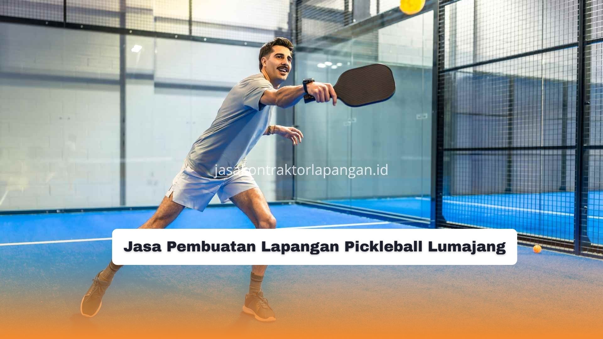 Jasa Pembuatan Lapangan Pickleball Lumajang