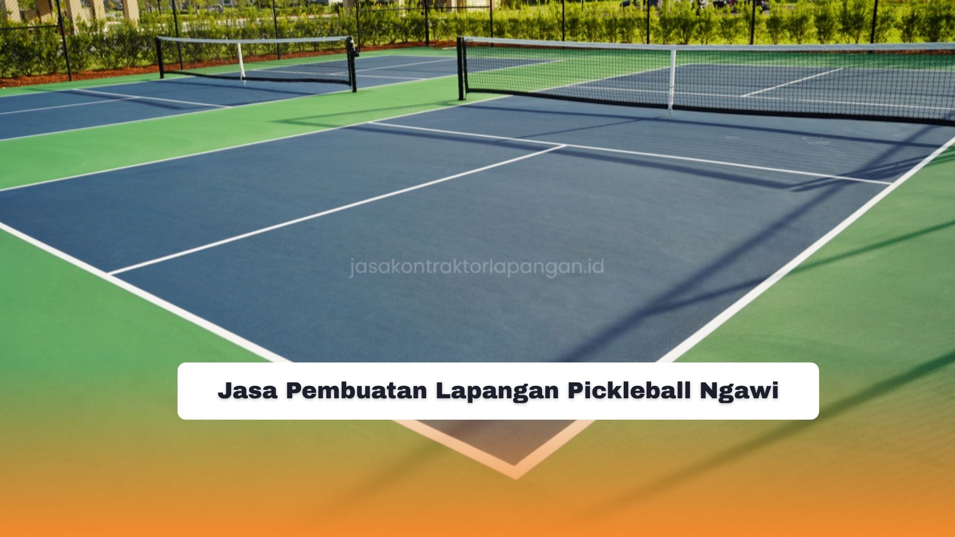 Jasa Pembuatan Lapangan Pickleball Ngawi