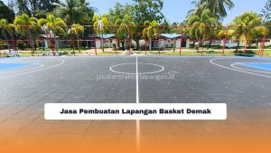 Jasa Pembuatan Lapangan Basket Demak