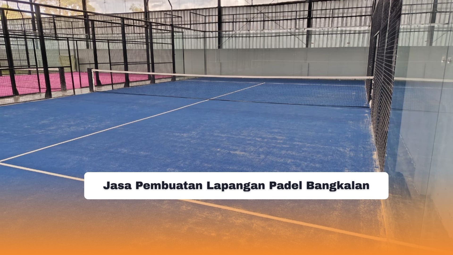 Jasa Pembuatan Lapangan Padel Bangkalan
