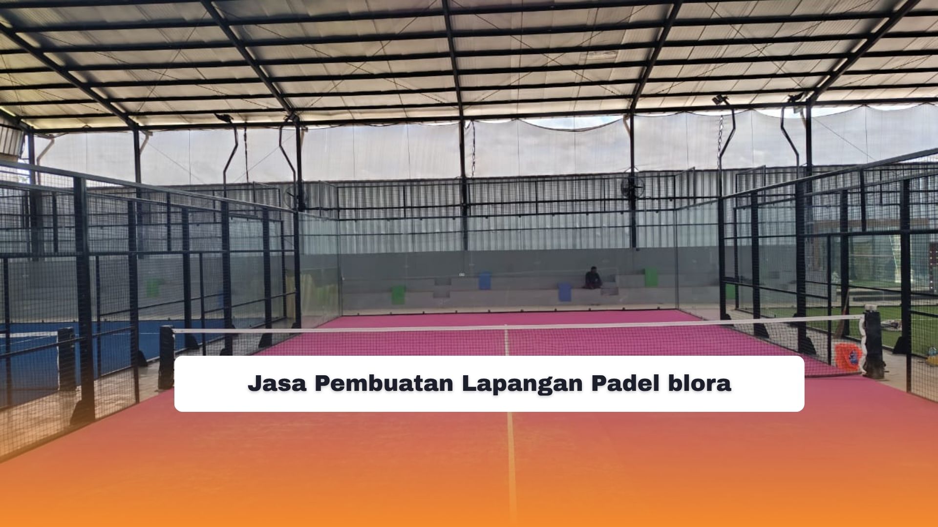 Jasa Pembuatan Lapangan Padel blora
