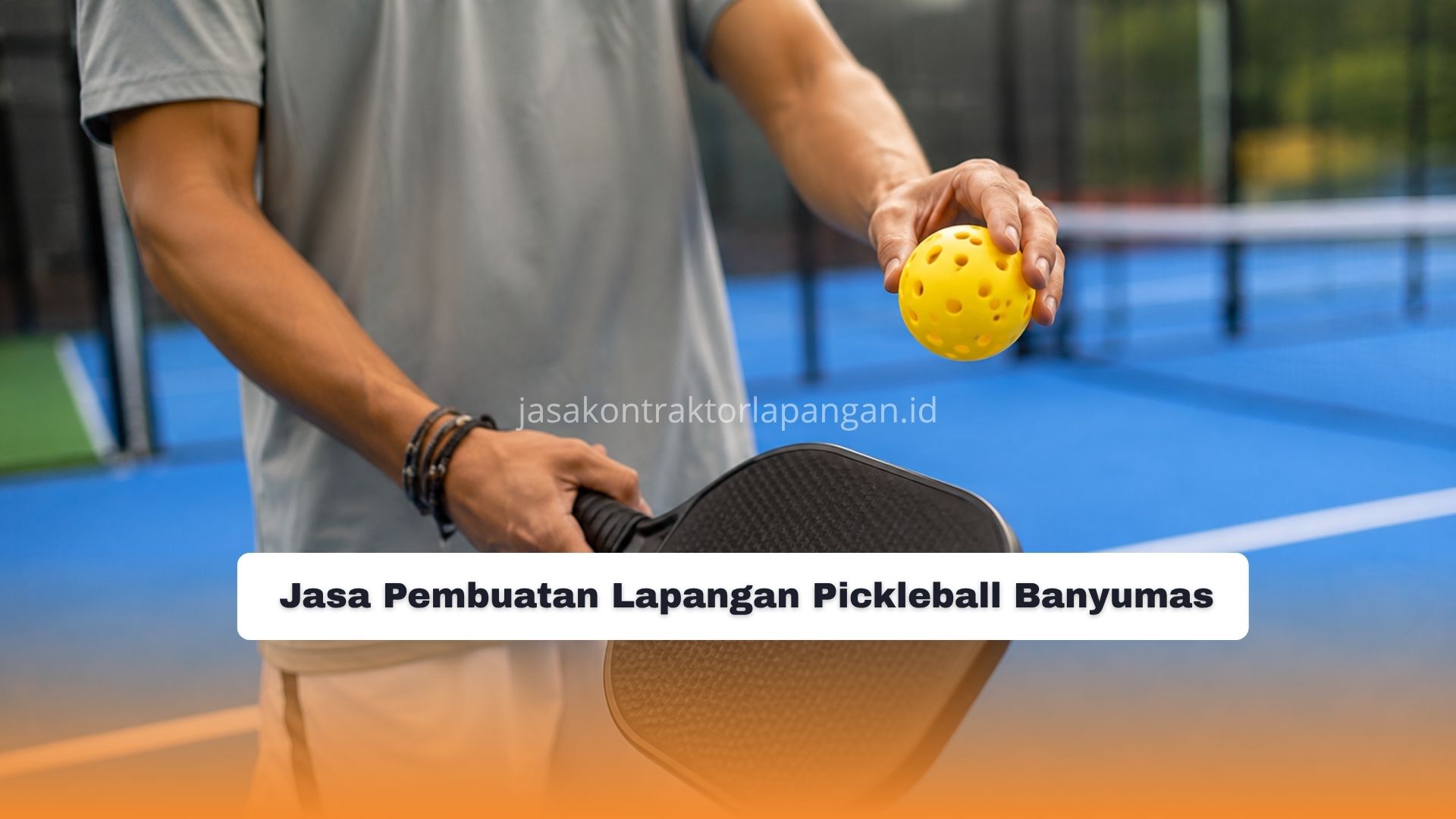 Jasa Pembuatan Lapangan Pickleball Banyumas