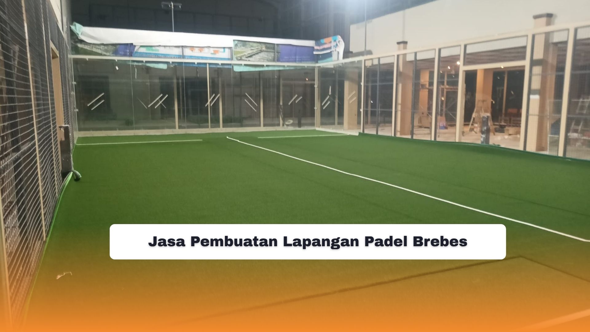 Jasa Pembuatan Lapangan Padel Brebes