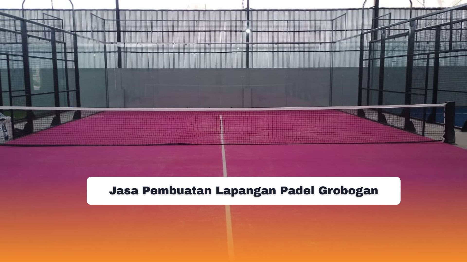 Jasa Pembuatan Lapangan Padel Grobogan