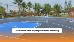 Jasa Pembuatan Lapangan Basket Rembang
