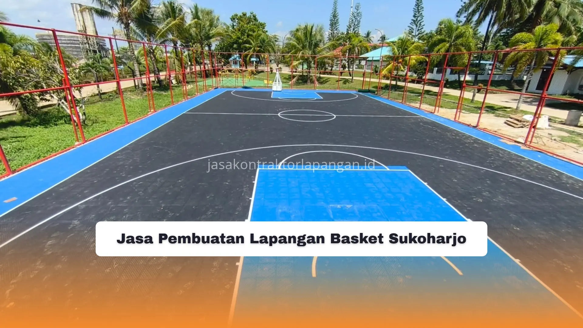 Jasa Pembuatan Lapangan Basket Sukoharjo