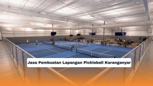 Jasa Pembuatan Lapangan Pickleball Karanganyar
