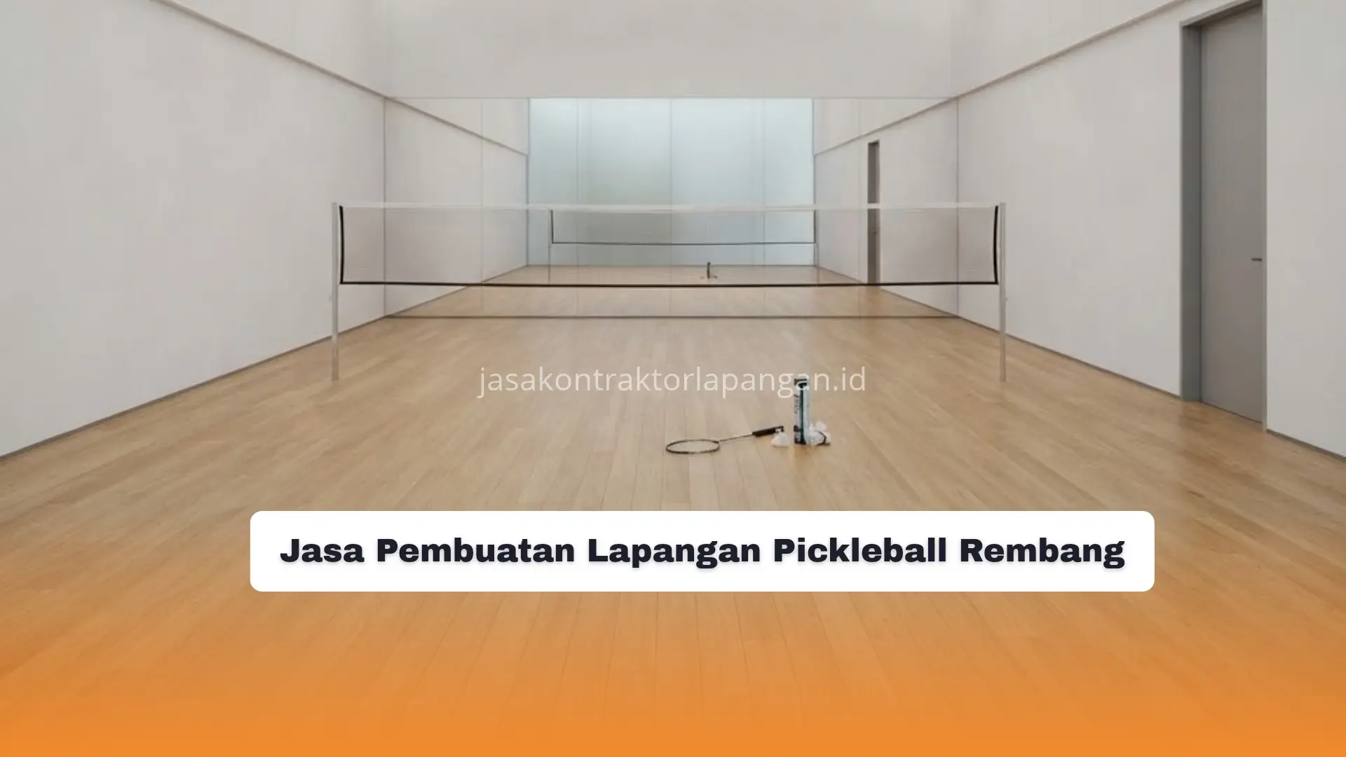 Jasa Pembuatan Lapangan Pickleball Rembang